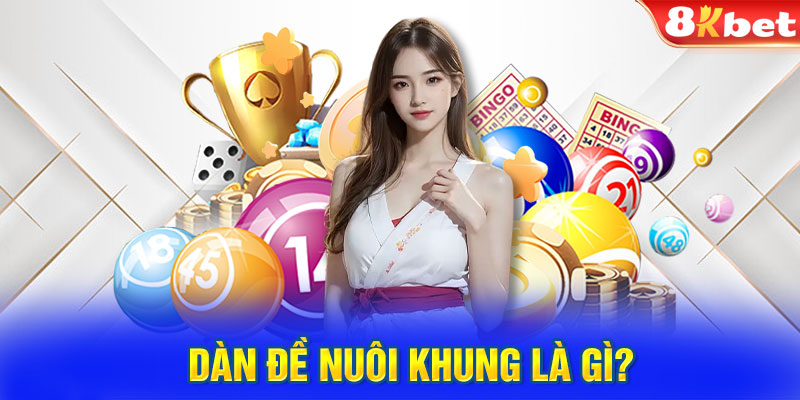 Dàn đề nuôi khung là gì?